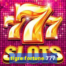 tigre fortune 777